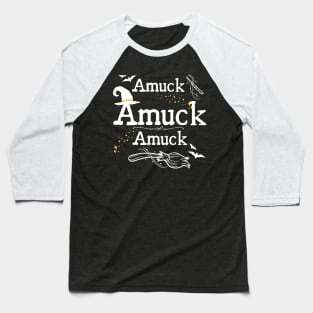 Amuck Amuck Amuck Hocus Pocus Baseball T-Shirt